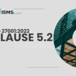 ISO 27001 Clause 5.2 Policy