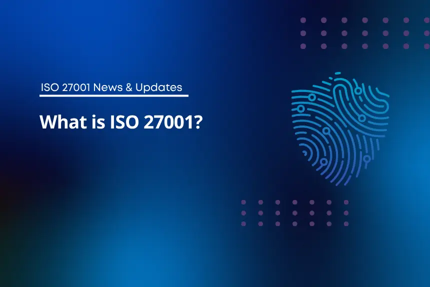What is ISO 27001?